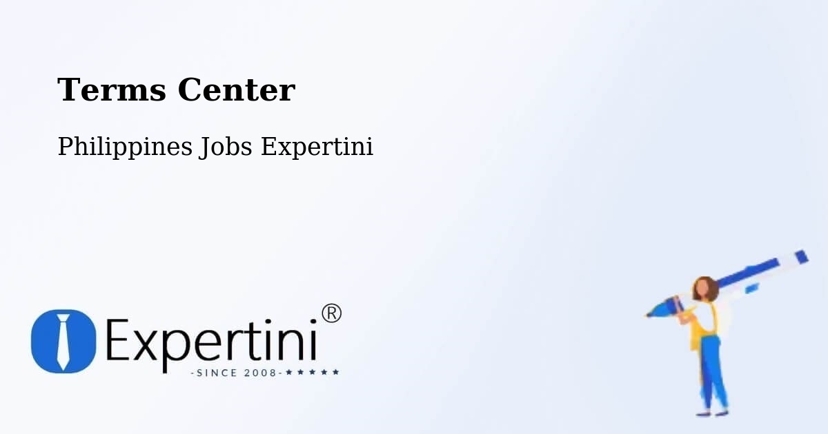 Terms Center - Philippines Jobs Expertini